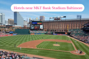 Best 5 Cheap Hotels near M&T Bank Stadium Baltimore