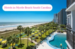 Best 6 Cheap Hotels in Myrtle Beach SC with Free Breakfast